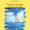 Copertina di Procida racconta 2026. Sfondo giallo con illustrazione disegnata di uno scorcio di Procida.